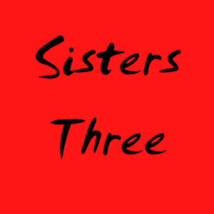 Read more about the article Sisters Three